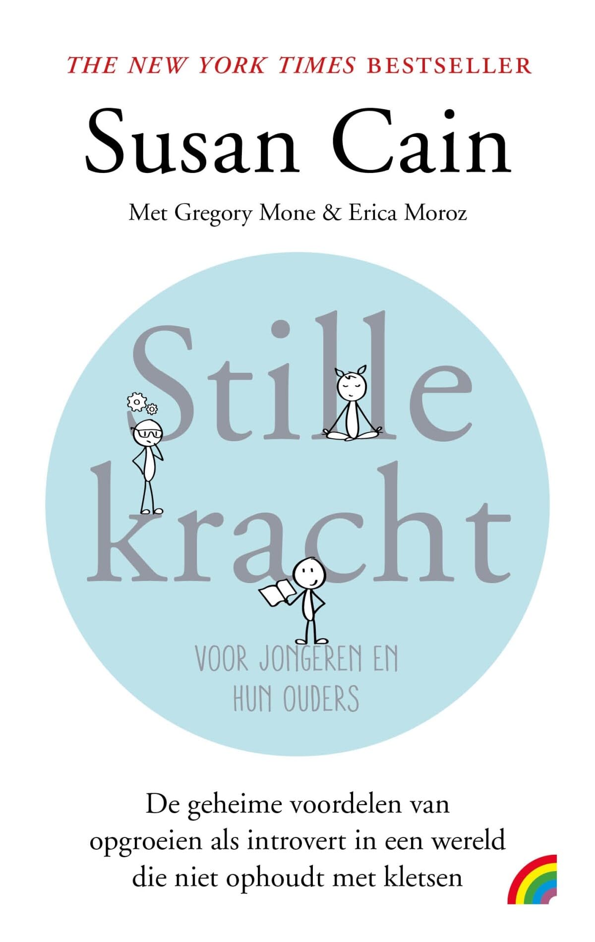 Stille kracht: de geheime voordelen van introvert zijn (Rainbow pocketboeken, 1386)