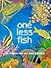 One Less Fish