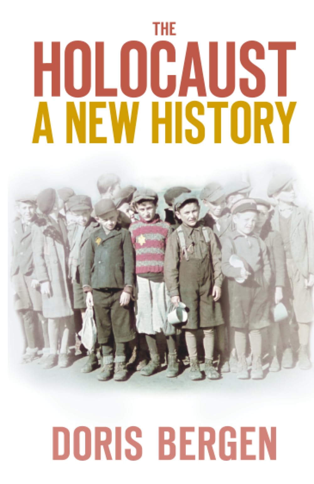 The Holocaust: A New History