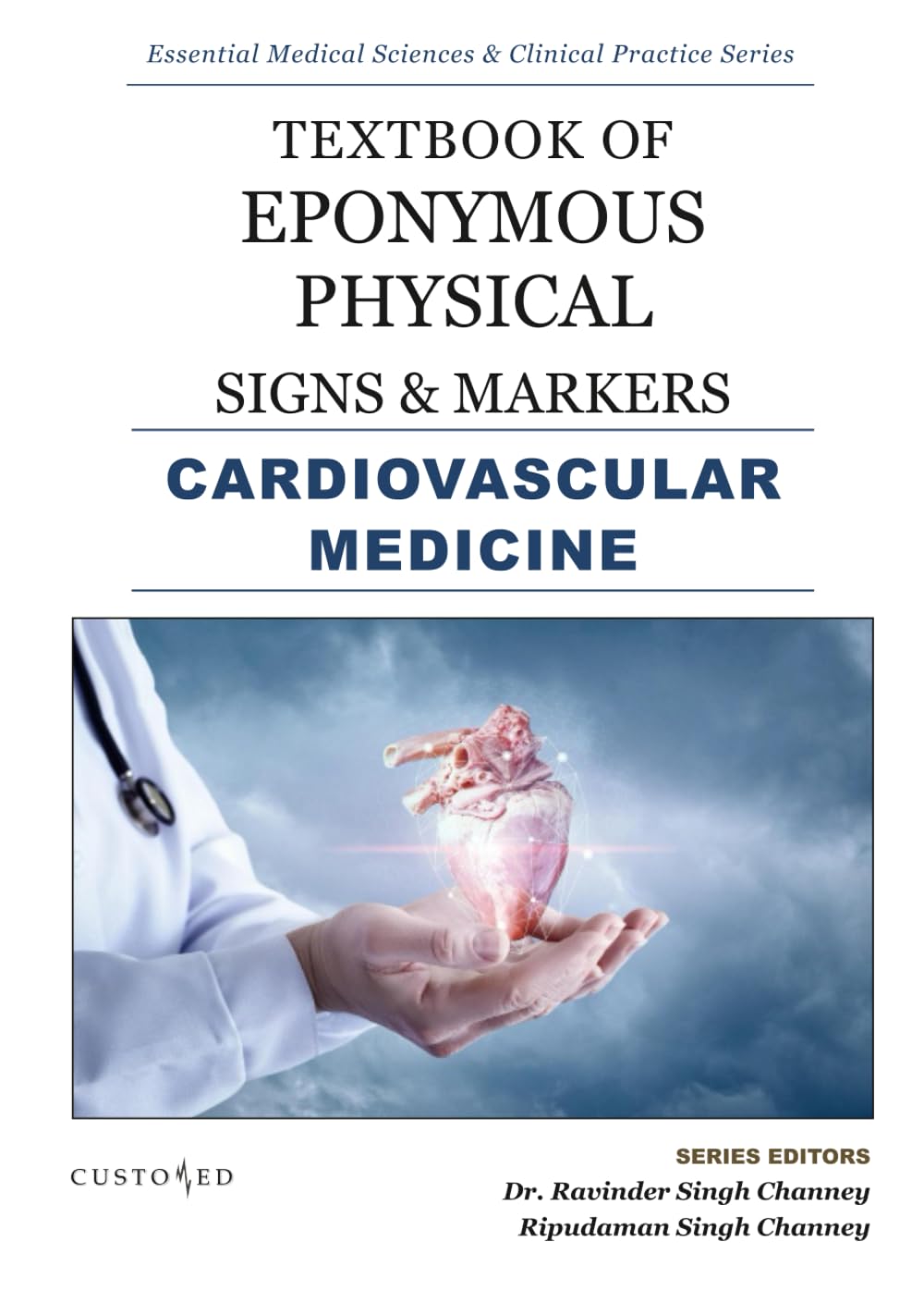 TEXTBOOK OF PHYSICAL SIGNS & MARKERS | CARDIOVASCULAR MEDICINE (Essential Medical Sciences & Clinical Practice Series)