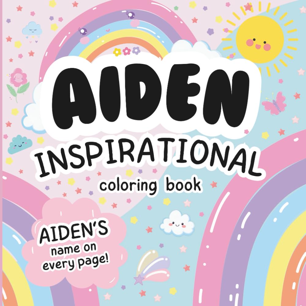 Aiden Inspirational Coloring Book: Personalized Just for Aiden – Aiden's Name Appears on Every Coloring Page