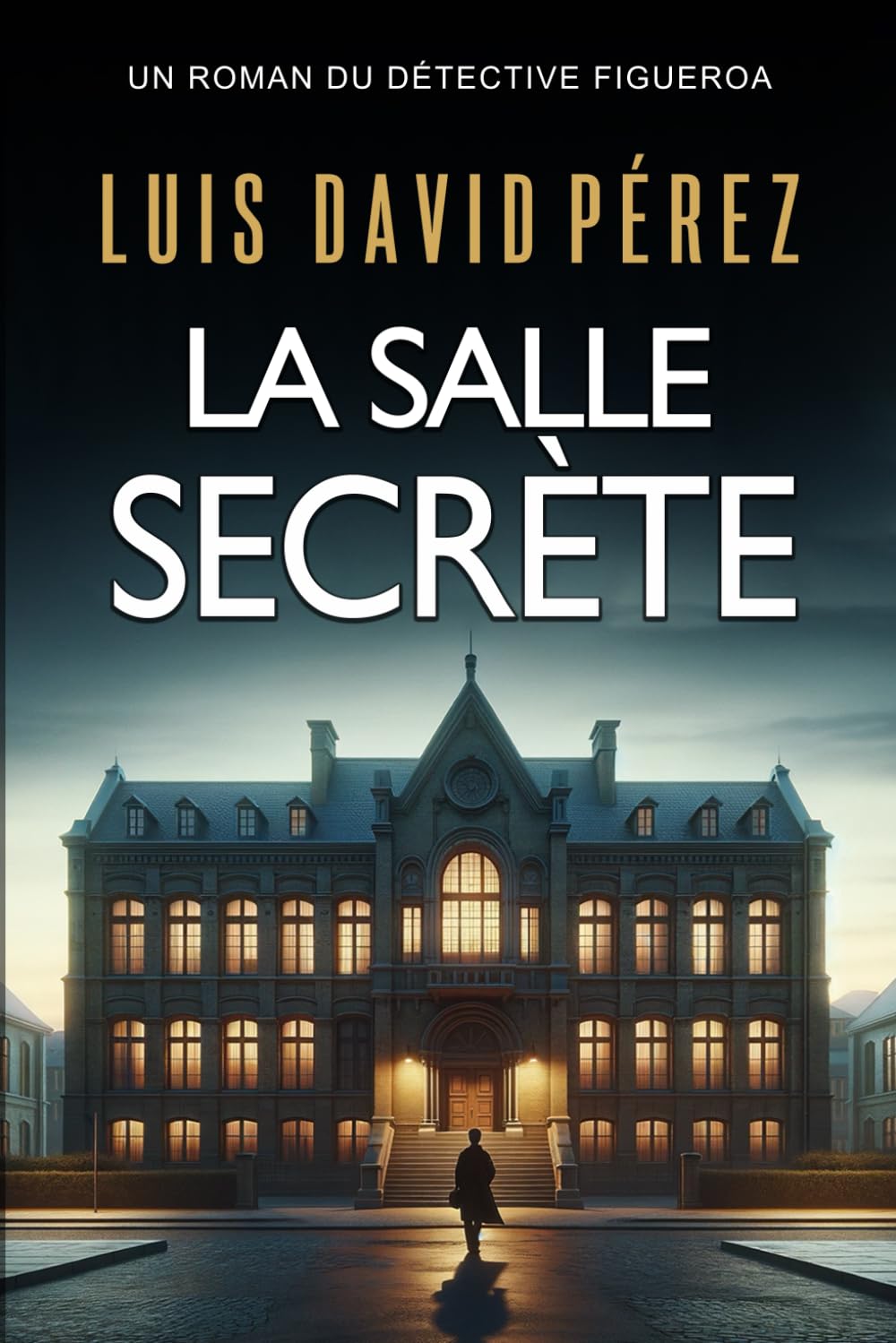 La salle secrète (Détective Figueroa)