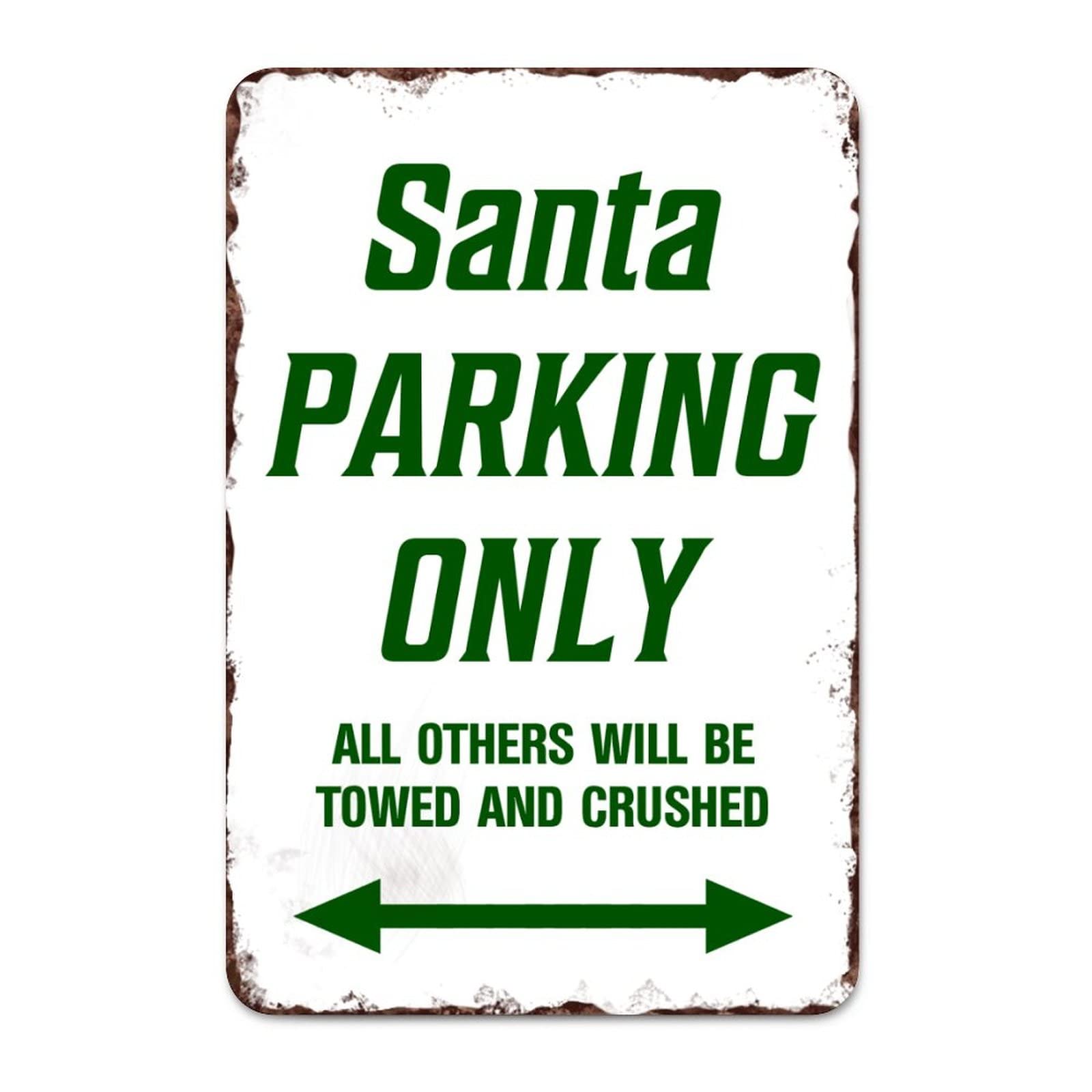 ENEDNATE Man Cave Warning Metal Sign Santa Parking Only All Others Will Be Towed and Crushed Retro Notice Street Aluminum Tin Metal Signs for Indoor & Outdoor Yard Fence Garage Home Décor 8x12