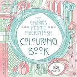 The Charles Rennie Mackintosh Colouring Book
