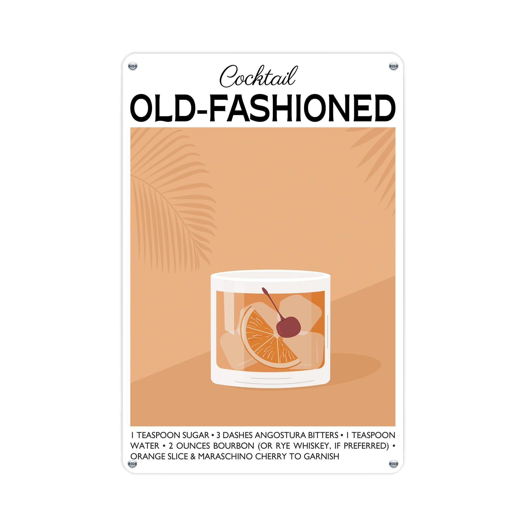 Old Fashioned Cocktail Recipe Metal Wall Sign - Kitchen/Bar Décor