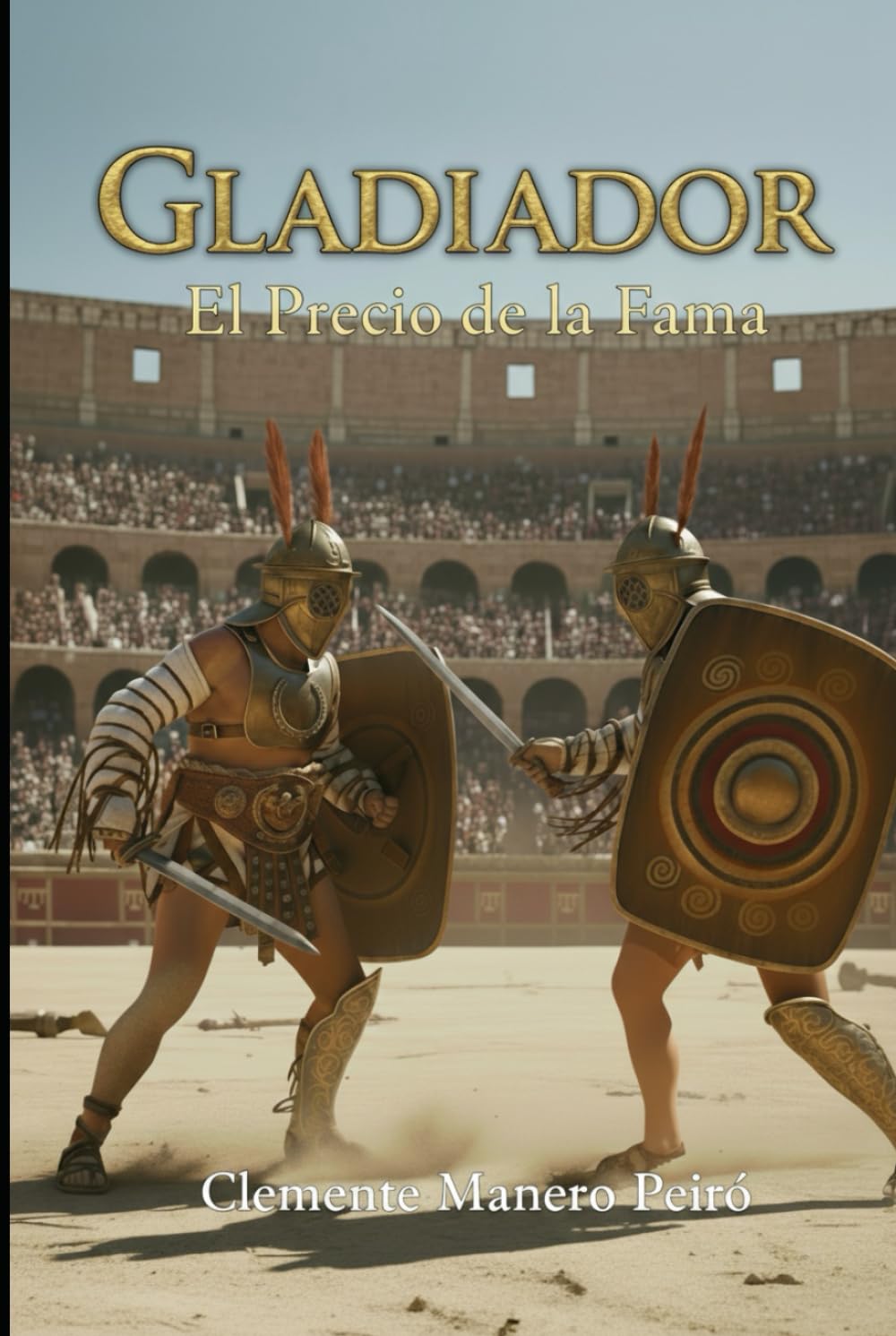 Gladiador: El Precio de la Fama