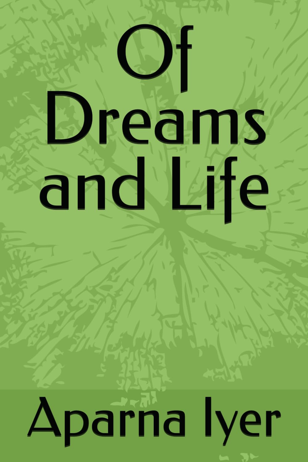 Of Dreams and Life