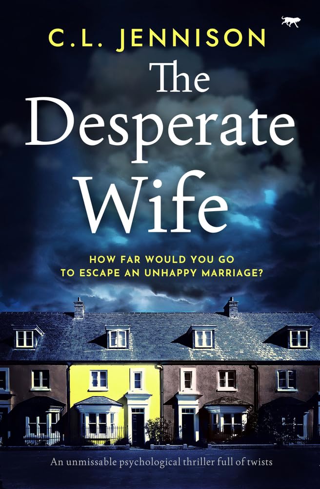 The Desperate Wife: an unmissable psychological thriller full of twists