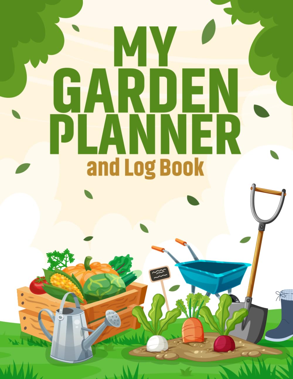 My Garden Planner and Log Book: Create a Thriving and Vibrant Garden with this Handy Gardening Journal and Notebook. Plan your Tasks, Record your ... Gift for Experienced or Novice Gardeners.