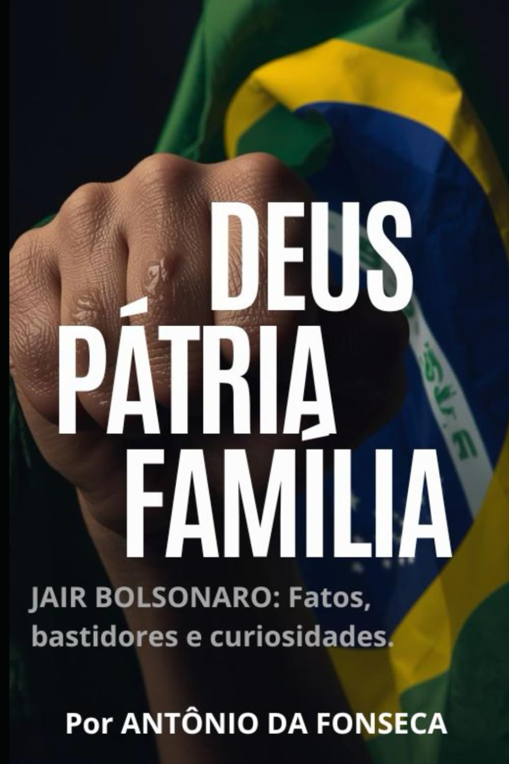 DEUS, PÁTRIA E FAMÍLIA