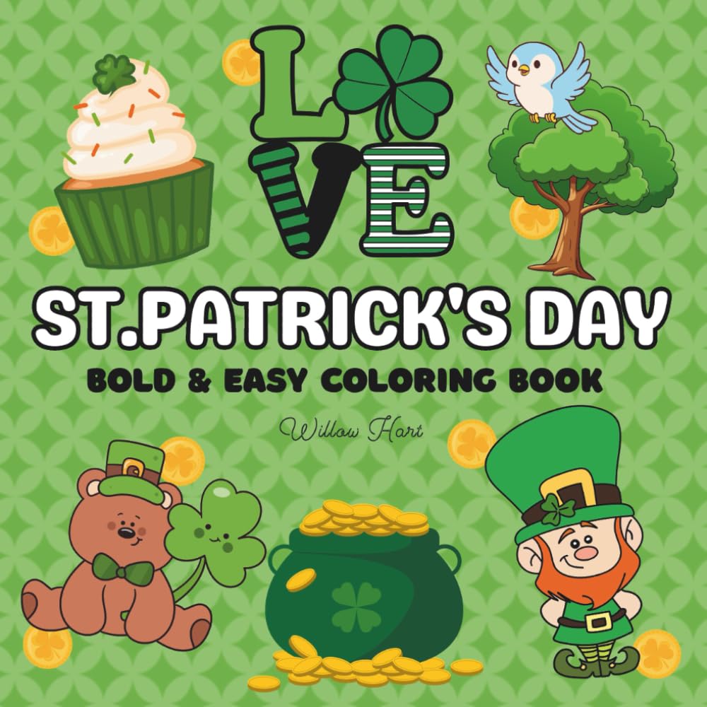ST.PATRICK'S DAY: Bold and Easy Coloring Book for Adults and Teens, Simple Cute Designs for Calm, Relaxation and Stress-Relief