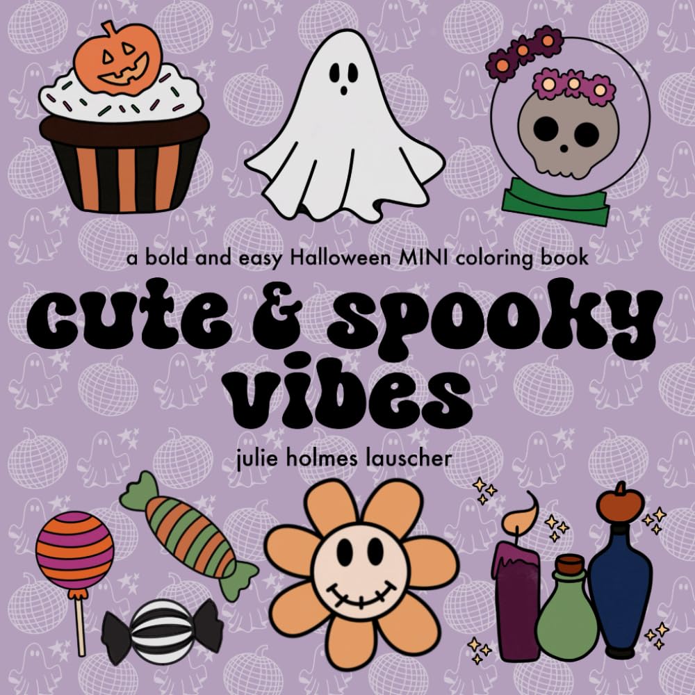 cute and spooky vibes: 31 bold and easy designs, mini coloring book for teens and adults for relaxation