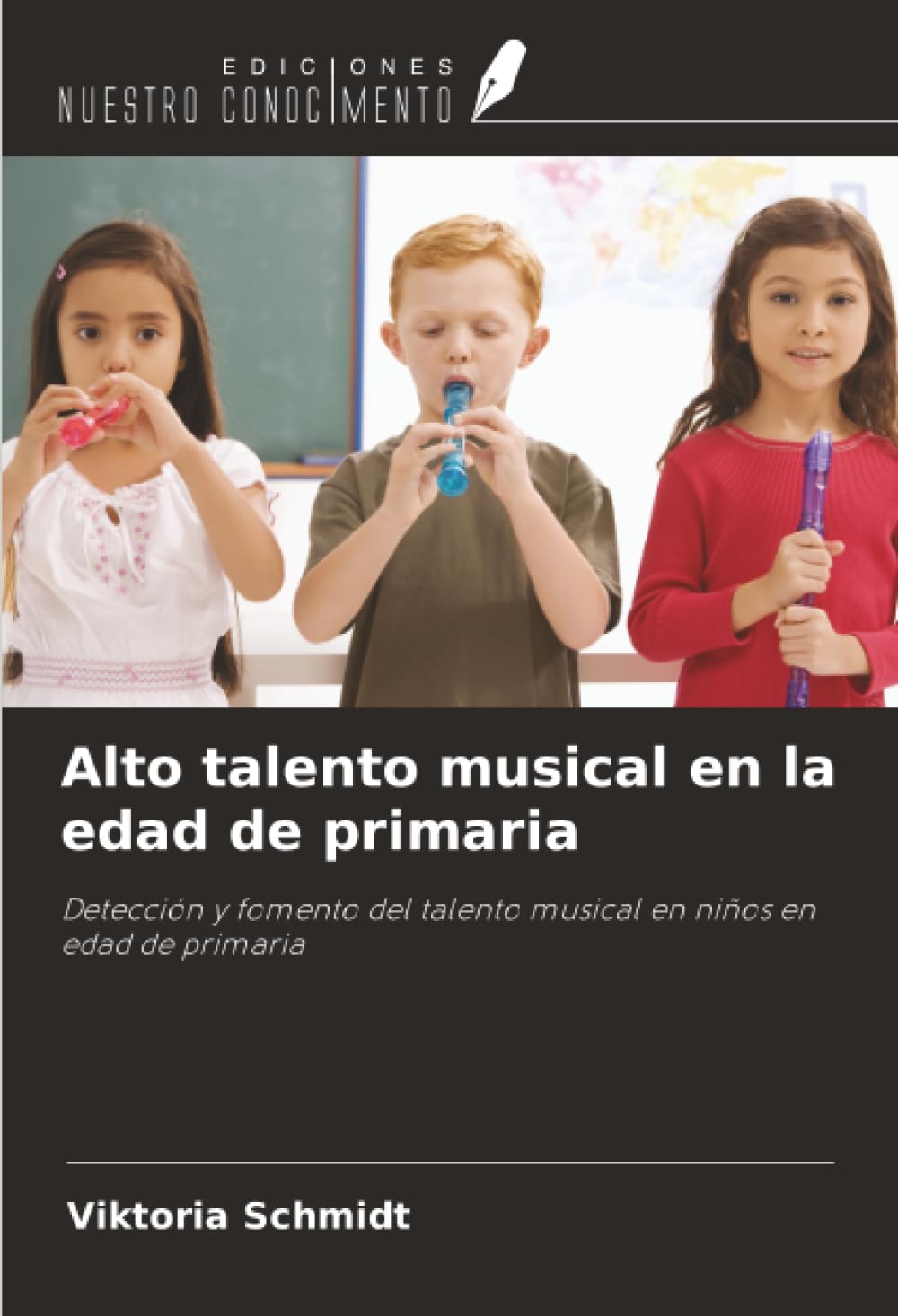 Alto talento musical en la edad de primaria: Detección y fomento del talento musical en niños en edad de primaria