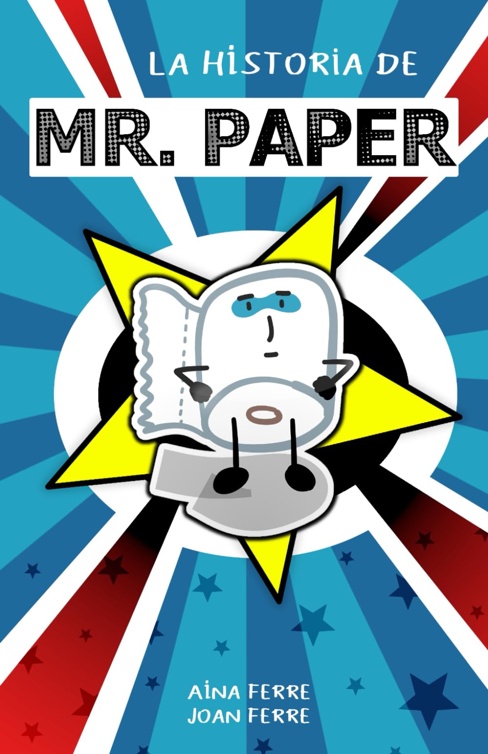 La historia de Mr. Paper: Un superhéroe súper diferente