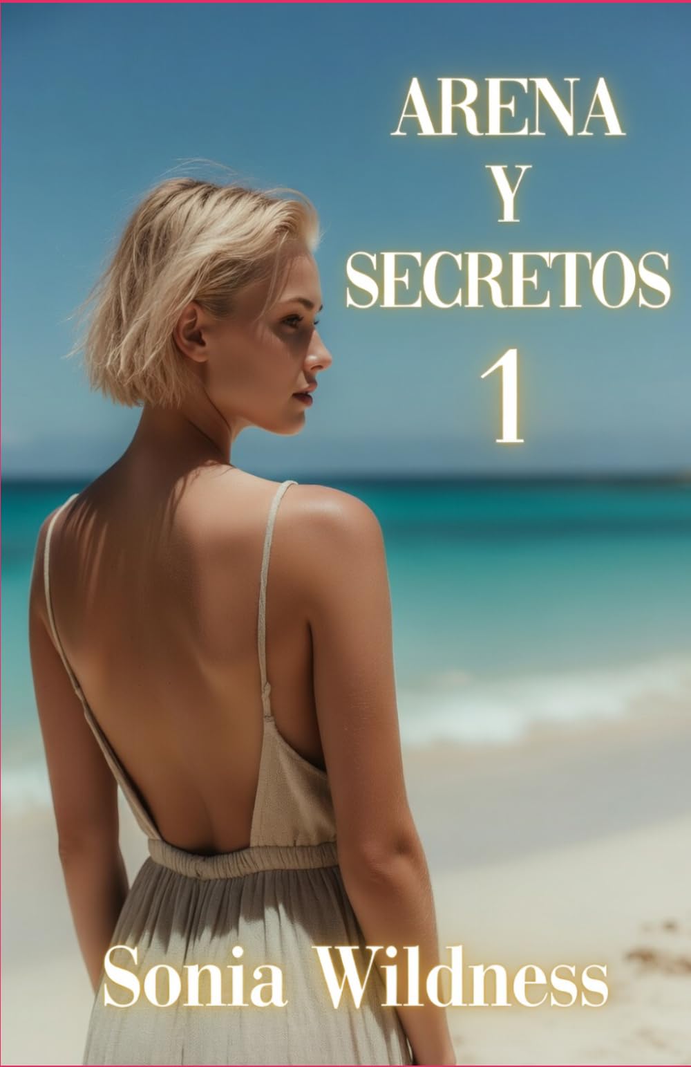 Arena y Secretos 1 (Arena y Secretos – Saga del Deseo y el Peligro)