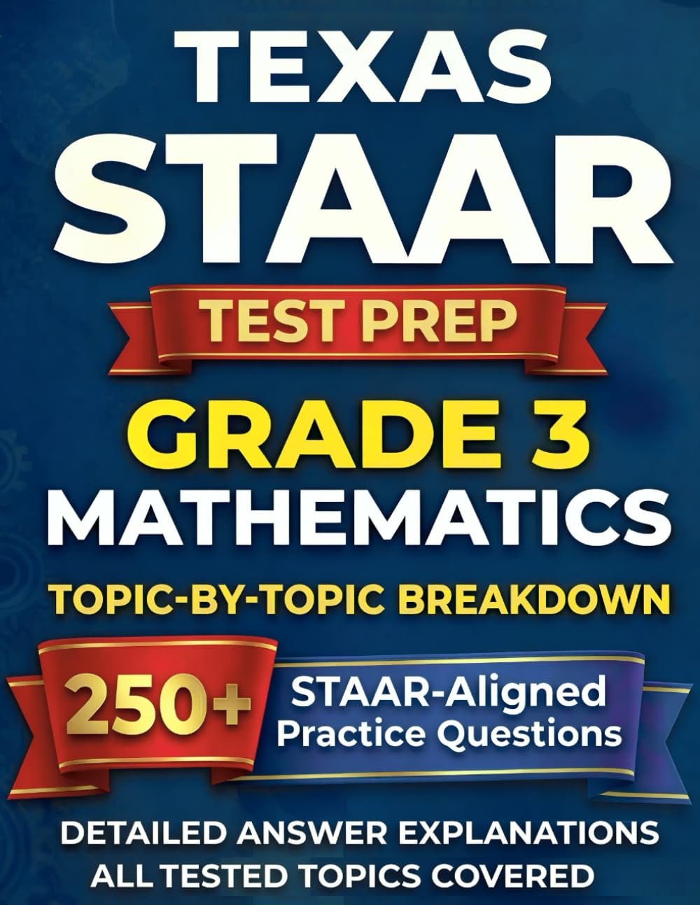Texas STAAR Grade 3 Math Skill-Focused Test Prep: Topic-by-Topic Practice to Master the TEKS Standards and Ace the STAAR Test (Texas STAAR Test Prep Series Grade 3)