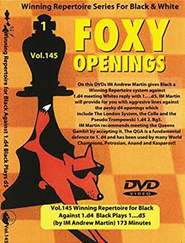 Foxy openings - VOL. 145 - Winning Repertoire for Black Against 1. d4 - Black Plays 1. d5