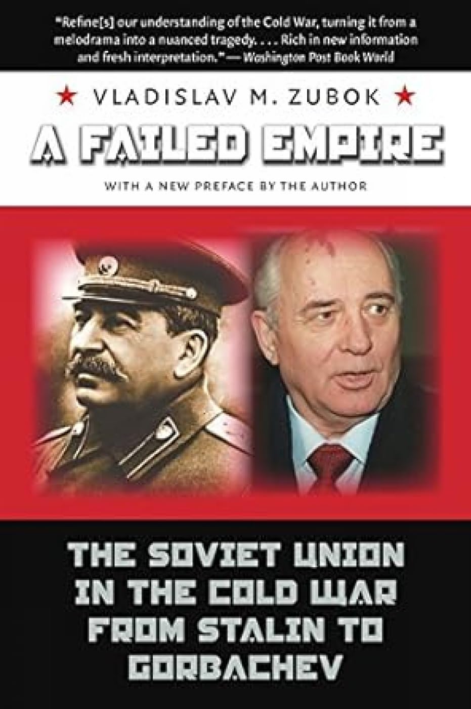 A Failed Empire:: The Soviet Union in the Cold War from Stalin to Gorbachev