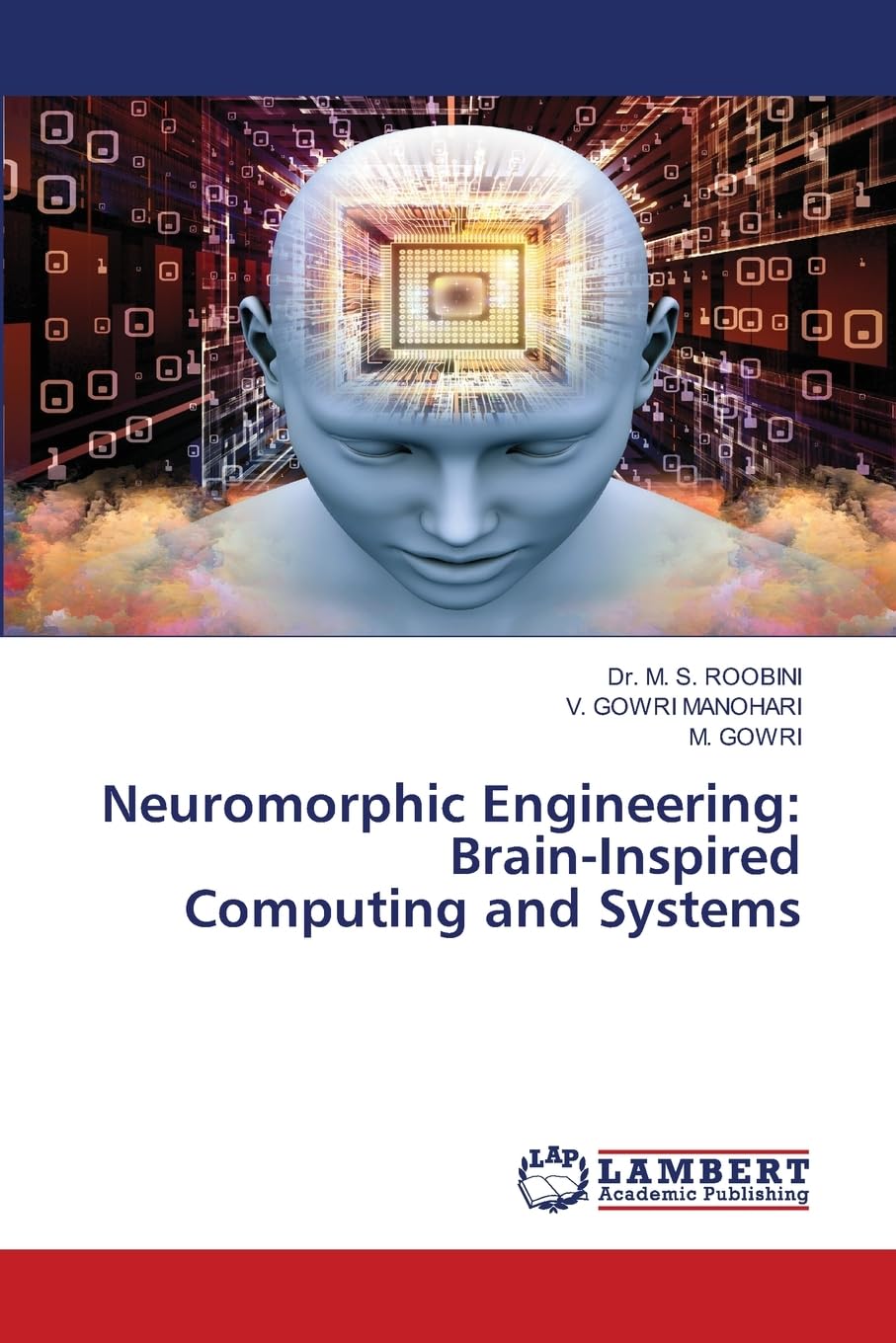 Neuromorphic Engineering: Brain-Inspired Computing and Systems