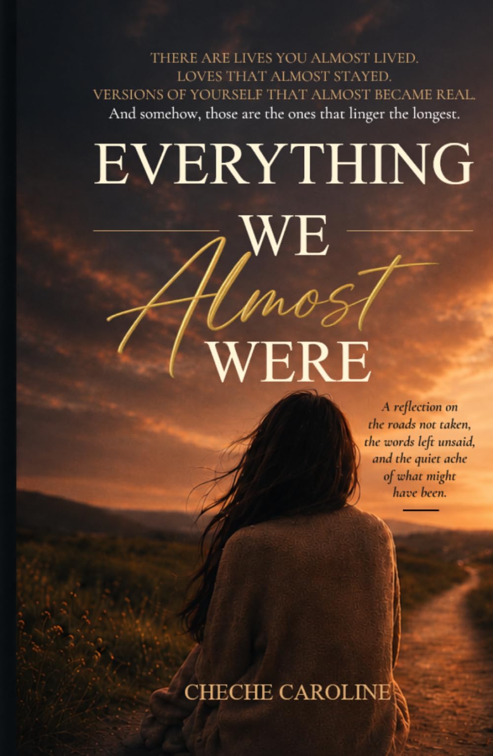 Everything We Almost Were
