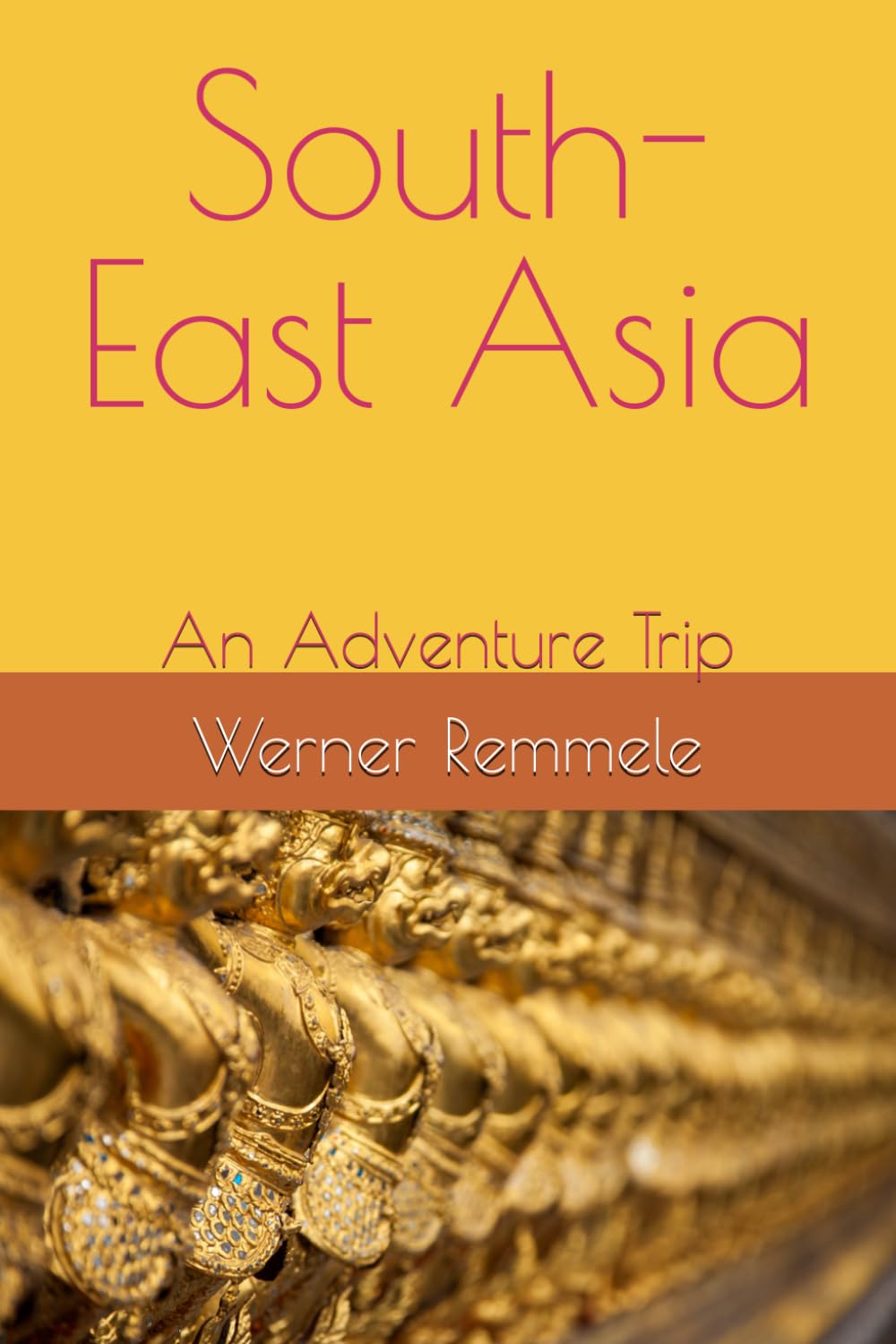 South-East Asia: An Adventure Trip