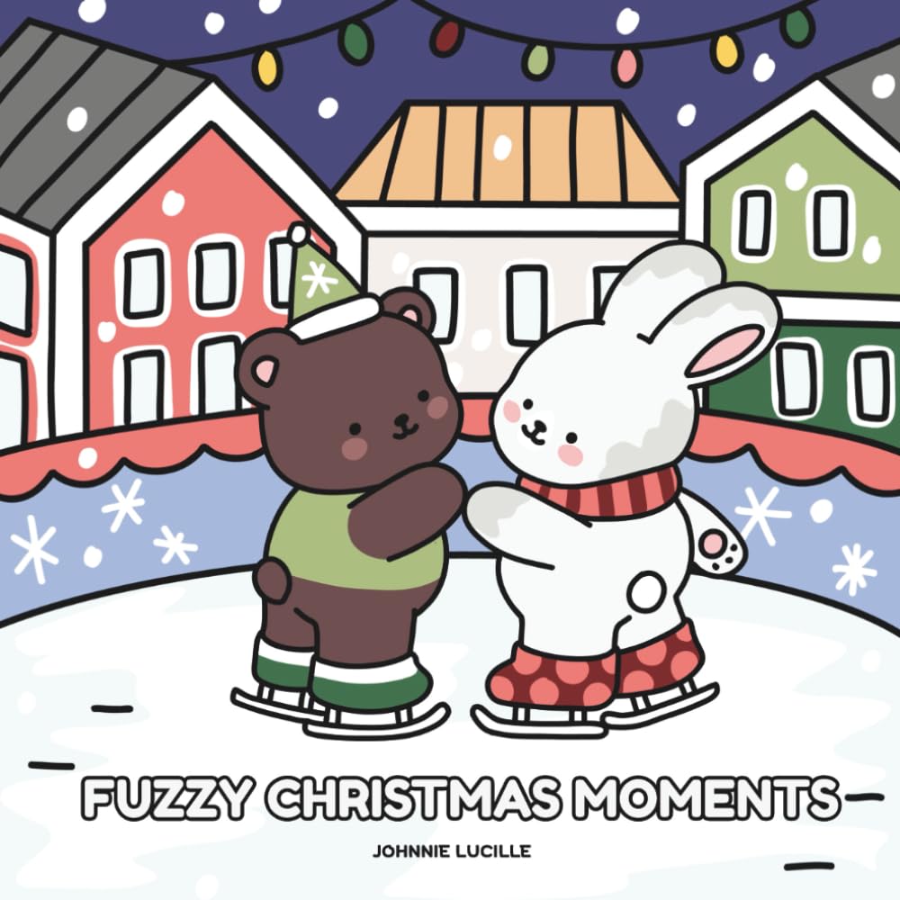 Fuzzy Christmas Moments: Cute and Cozy Holiday Coloring Book for Teens and Adults, Featuring Adorable Animal Characters