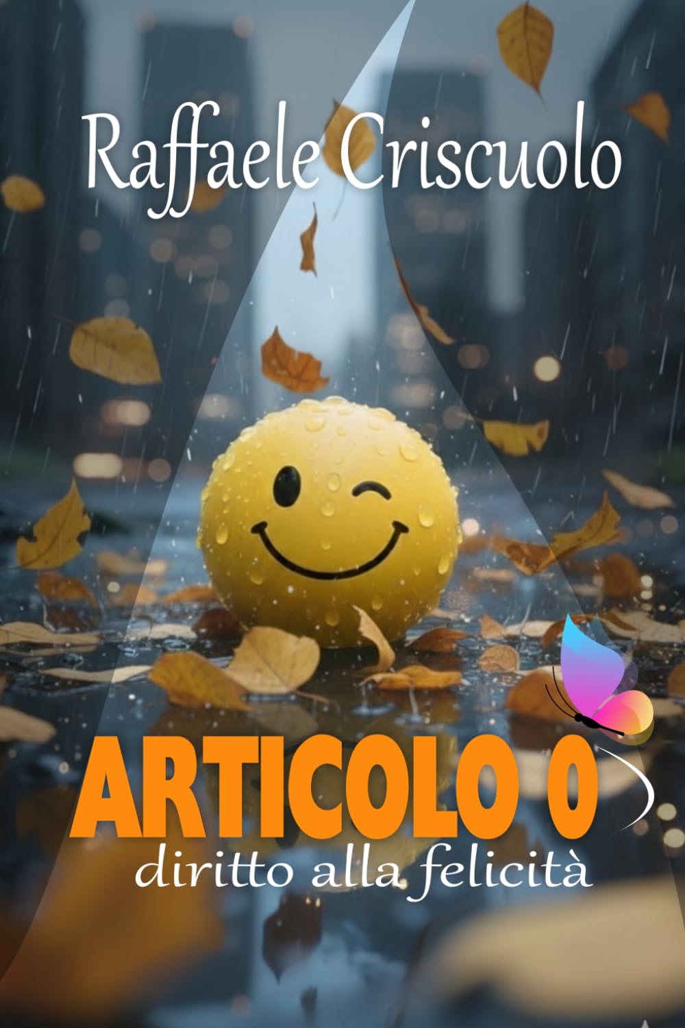 Articolo 0: Diritto alla felicità