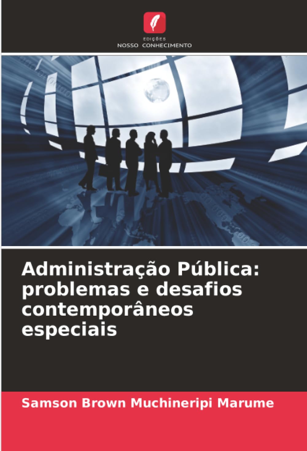 Administração Pública: problemas e desafios contemporâneos especiais
