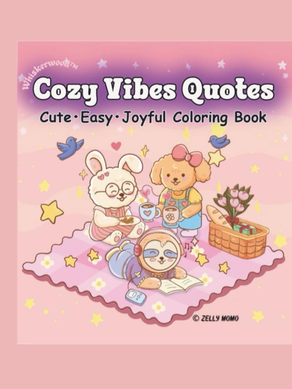 Cozy Vibes Quotes: Cute • Easy • Joyful Coloring Book (Whiskerwood Coloring Books)