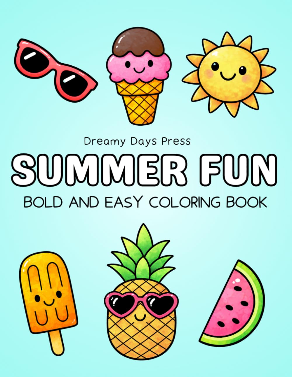 Summer Fun: Bold and Easy Coloring Book for Kids and Adults