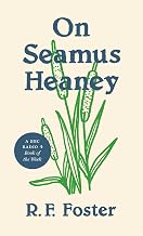On Seamus Heaney (Writers on Writers)