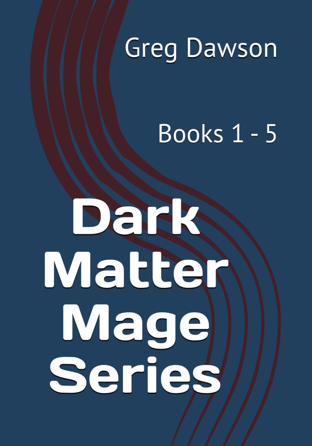 Dark Matter Mage Series: Books 1 - 5