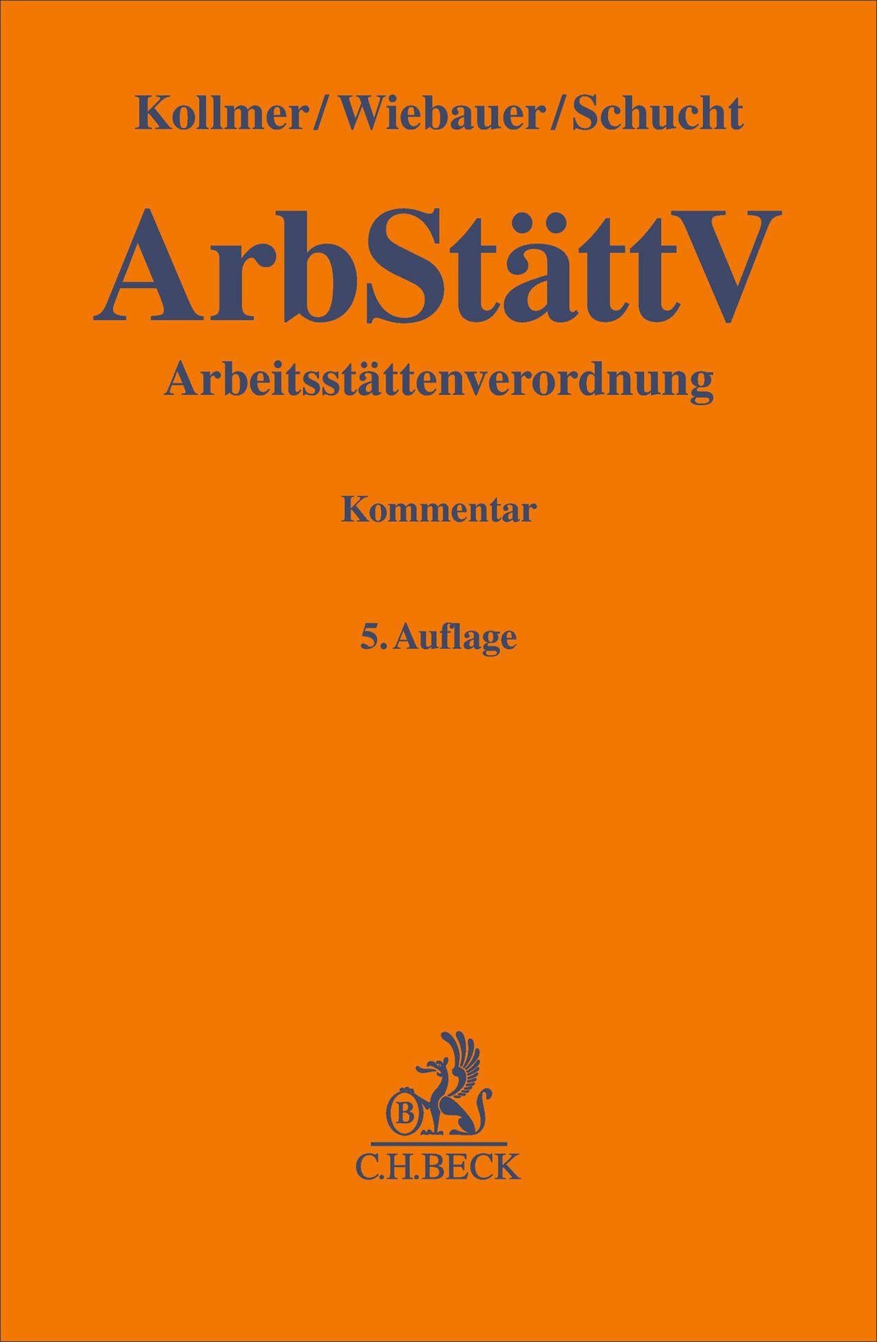 Arbeitsstättenverordnung (ArbStättV): Kommentar (Gelbe Erläuterungsbücher)