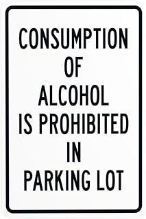 Metal Sign Silver Gray Parking Lot Warning Sign Prohibited Alcohol Consumption Gift For Women Men 8x5.5 Inch