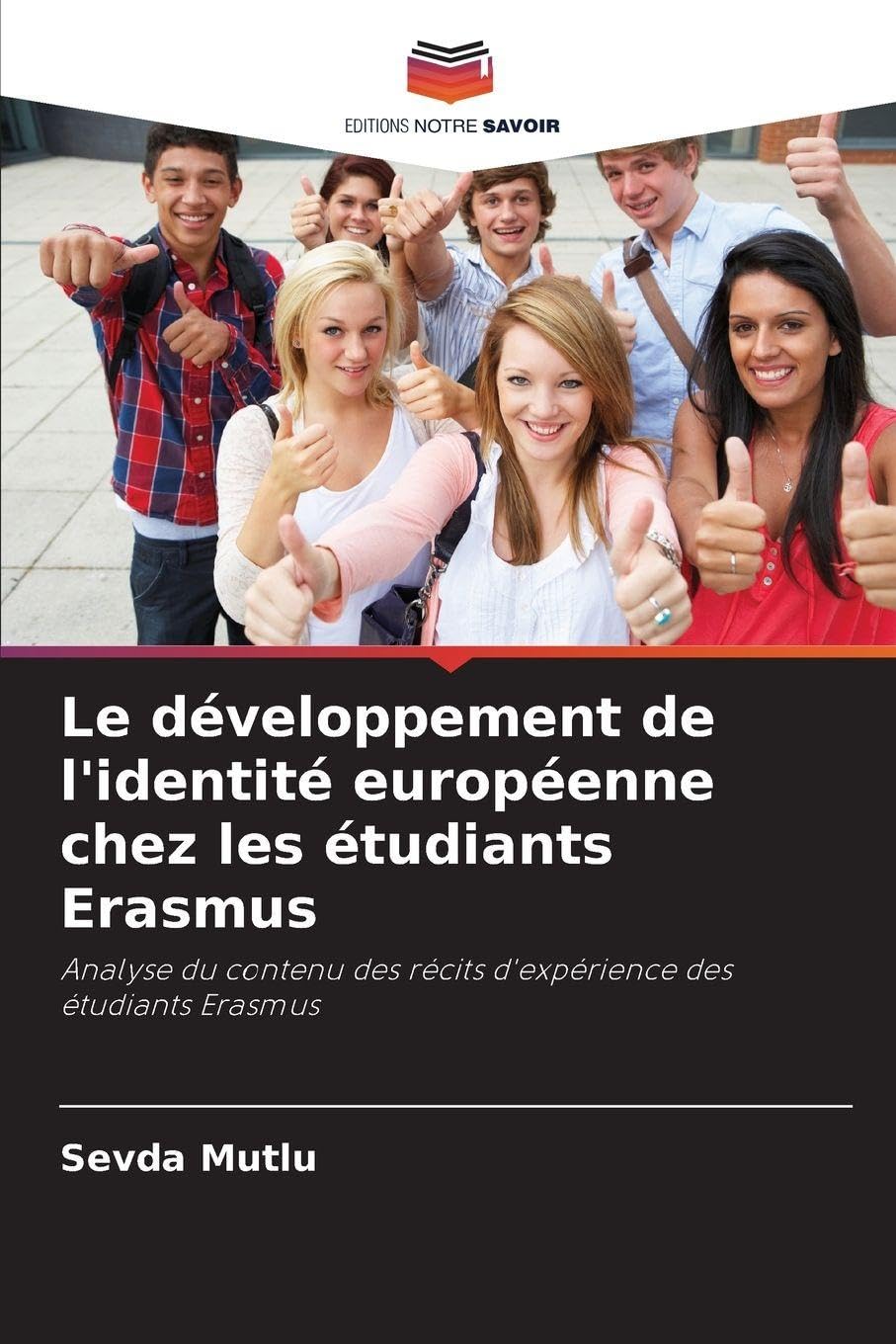 Le développement de l'identité européenne chez les étudiants Erasmus: Analyse du contenu des récits d'expérience des étudiants Erasmus
