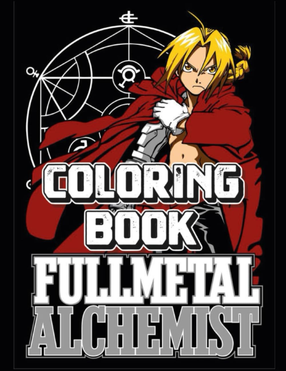 full-metal's coloring book: Encourage Creativity with Fun Colouring For Kids & Adults (fullmetal alchemist coloring book)
