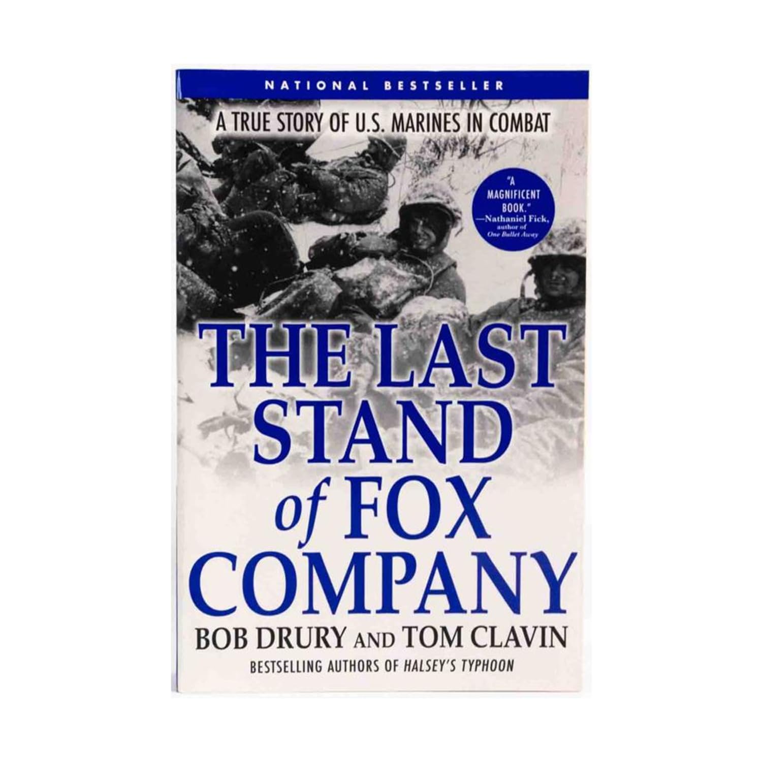 The Last Stand of Fox Company A True Story of U.S. Marines in Combat