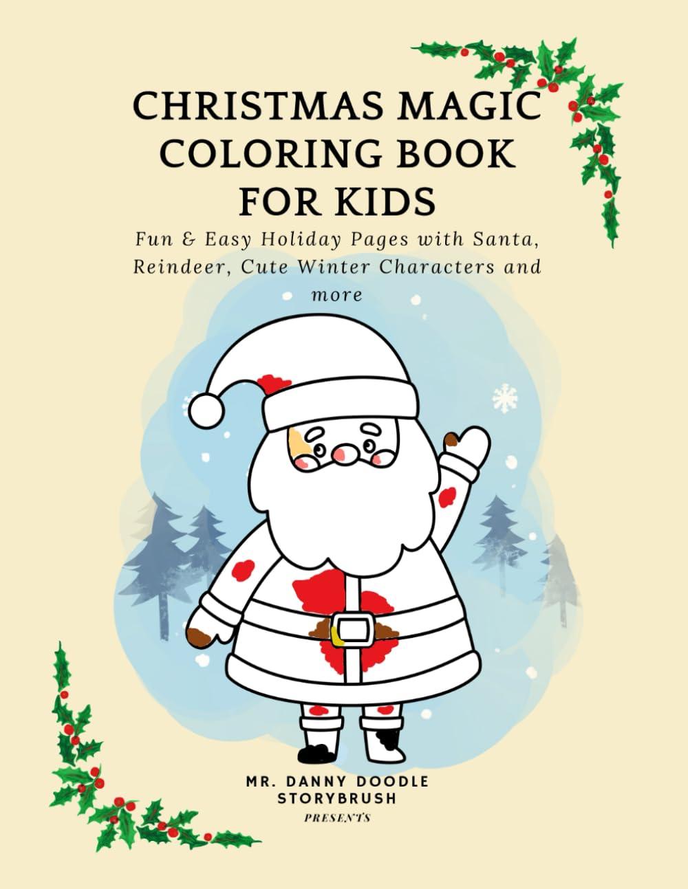 Christmas Magic Coloring Book for Kids: Fun & Easy Holiday Pages with Santa, Reindeer and Cute Winter Characters