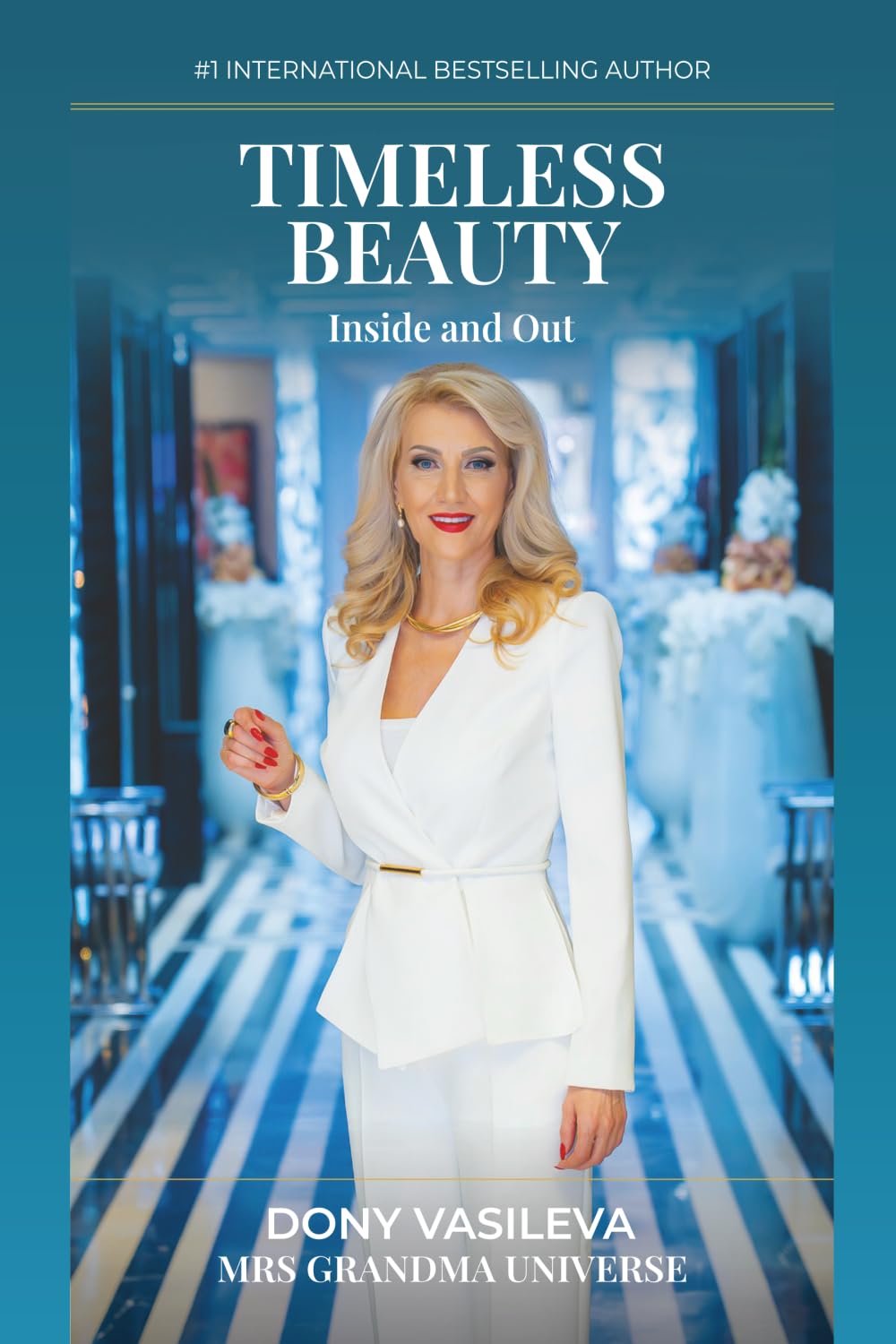 TIMELESS BEAUTY: Natural Beauty Rituals and Homemade Recipes for Radiance, Confidence, and Self-Care