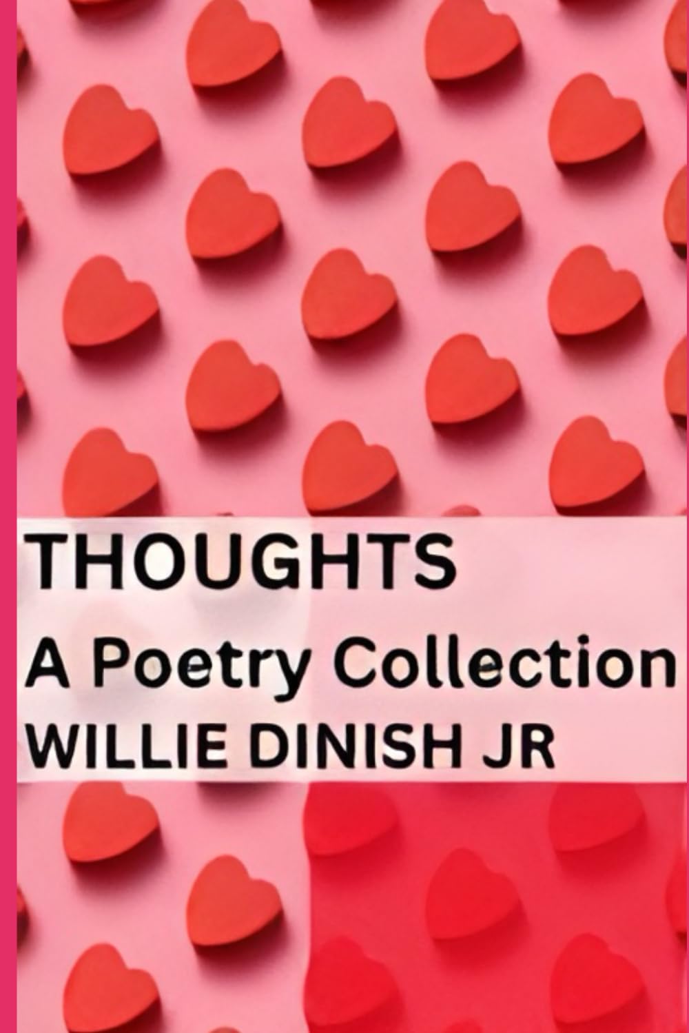Thoughts: A Poetry Collection: Special Red Edition