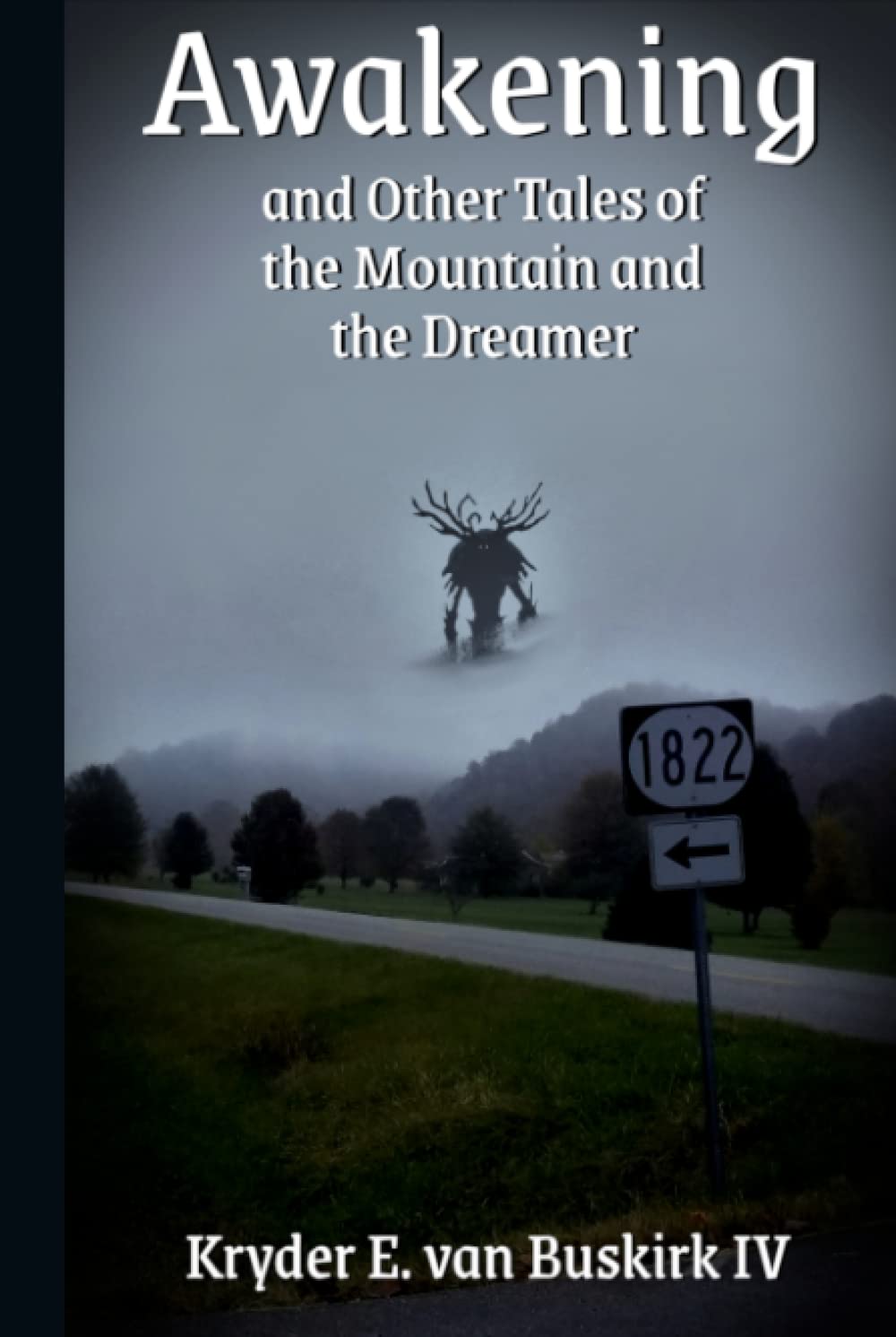 Awakening: and Other Tales of the Mountain and the Dreamer