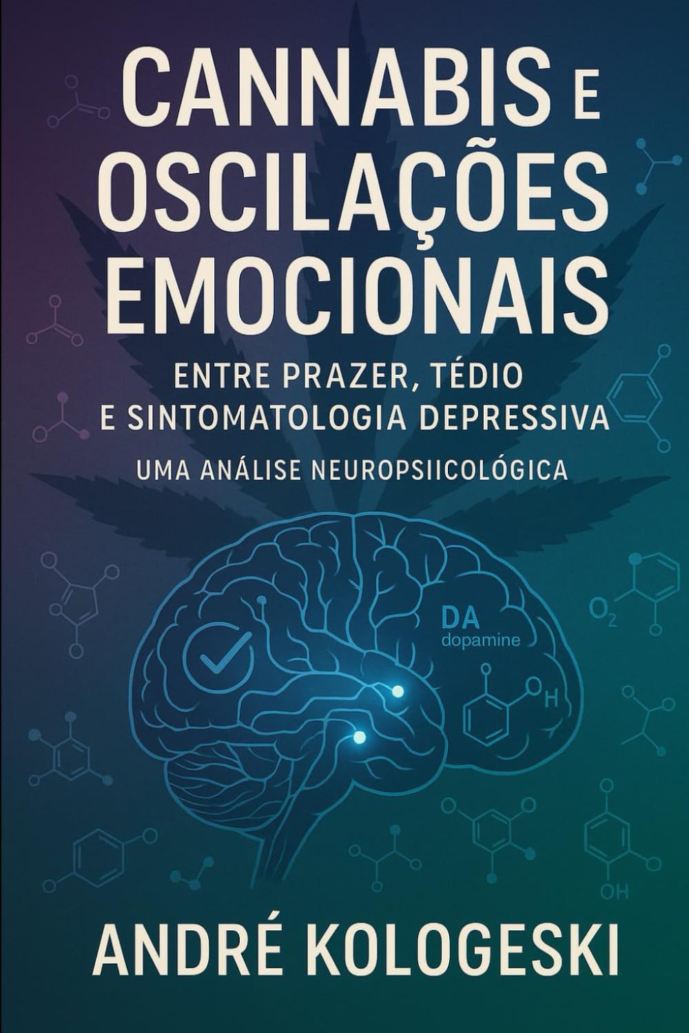 Cannabis e Oscilações Emocionais: Entre Prazer, Tédio e Sintomatologia Depressiva (Série 20ª)