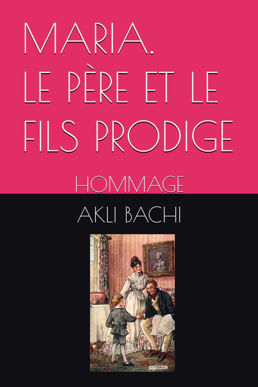 MARIA. LE PÈRE ET LE FILS PRODIGE: HOMMAGE (Société)