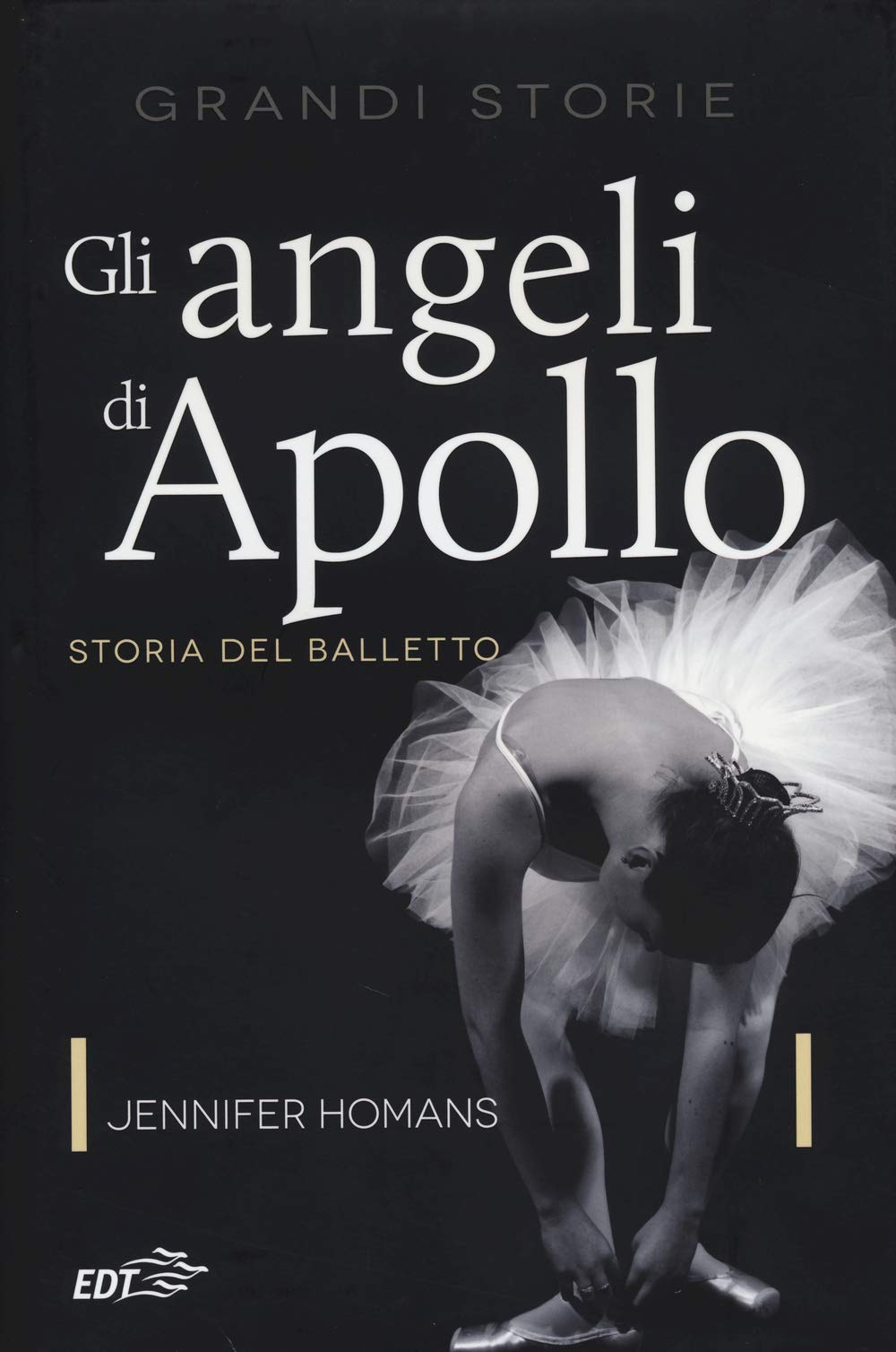 Gli Angeli Di Apollo. Storia Del Balletto - 4