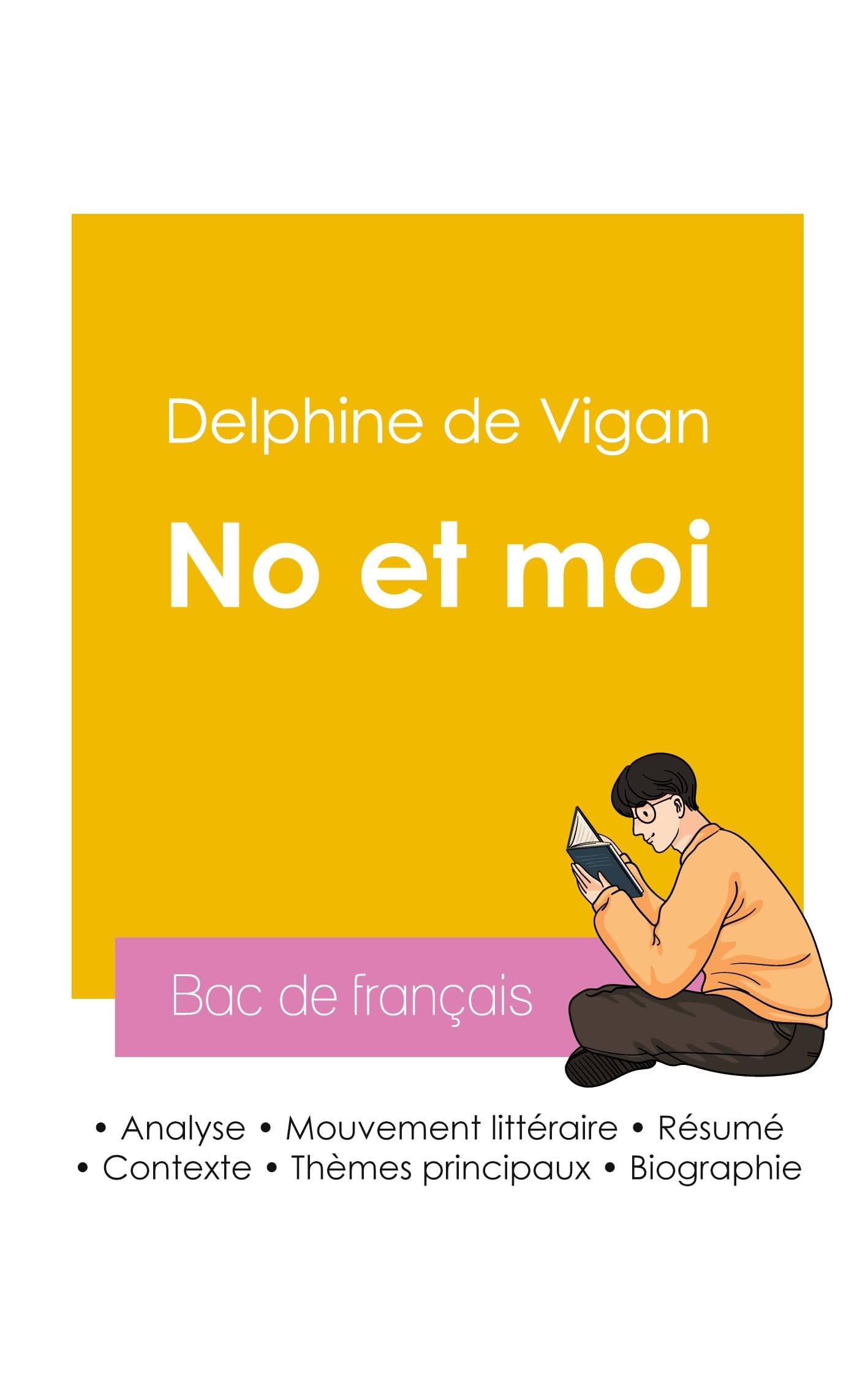 Réussir son Bac de français 2026 : Analyse du roman No et moi de Delphine de Vigan