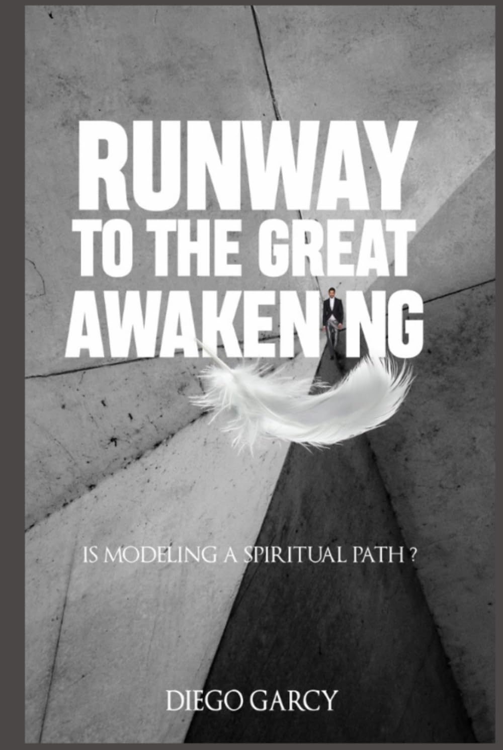 RUNWAY TO THE GREAT AWAKENING: IS MODELING A SPIRITUAL PATH ?