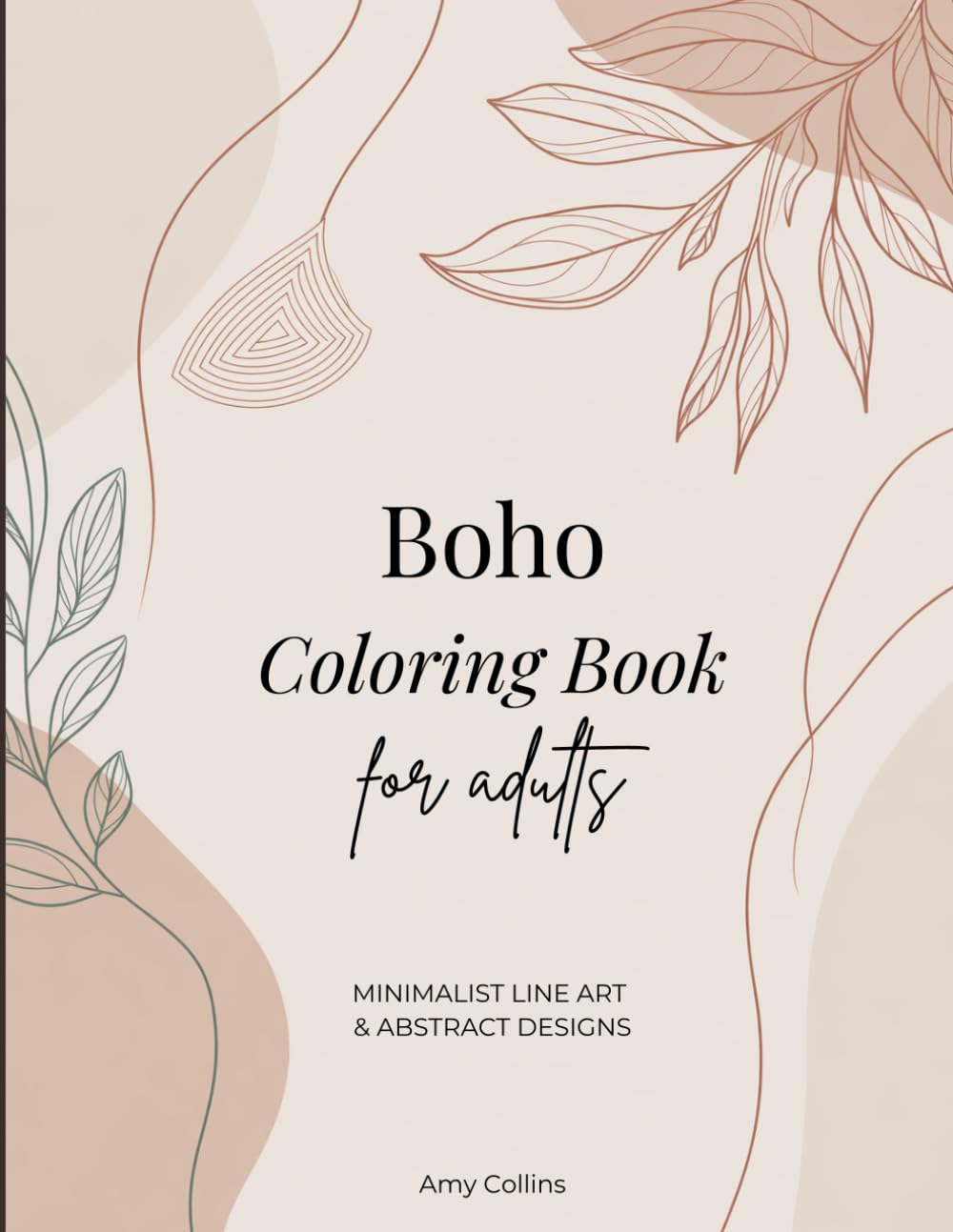 Boho Coloring Book for Adults: Minimalist Line Art & Abstract Mandalas for Relaxation, Stress Relief and Creative Mindfulness