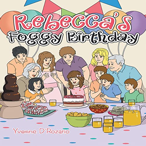 Rebecca&amp;rsquo;s Foggy Birthday by Yvonne D'Rozario episode artwork