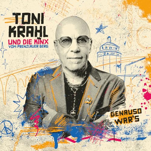 Toni Krahl und die KINX vom Prenzlauer Berg