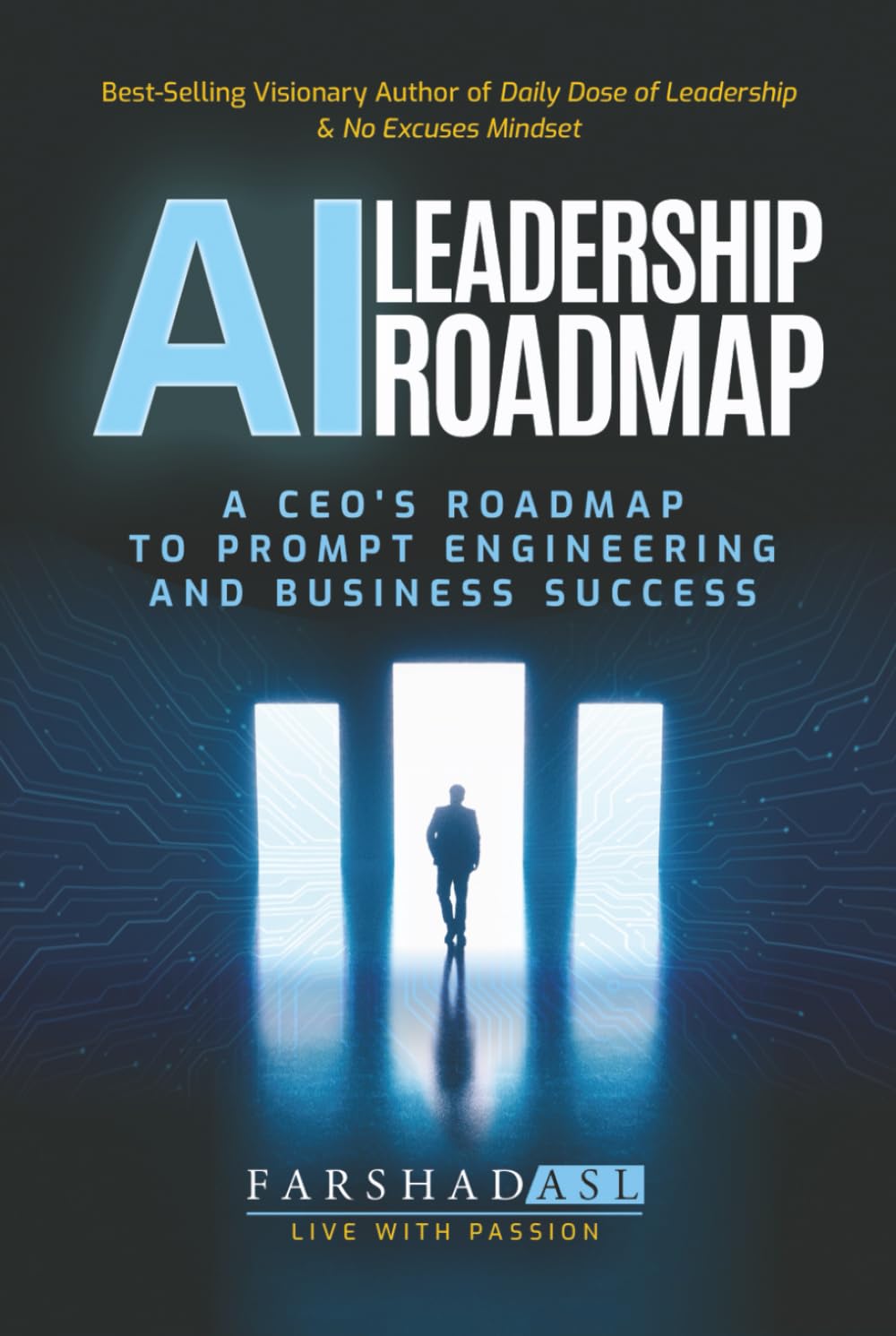 AI Leadership Roadmap: A CEO's Roadmap to Prompt Engineering and Business Success